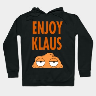 American Dad Enjoy Klaus Hoodie